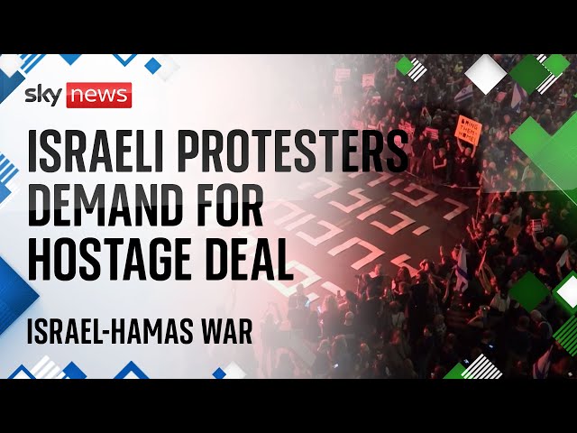 ⁣Israeli protestors demand hostage deal