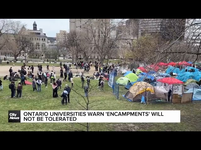 ⁣Ontario universities say 'encampments' will not be tolerated