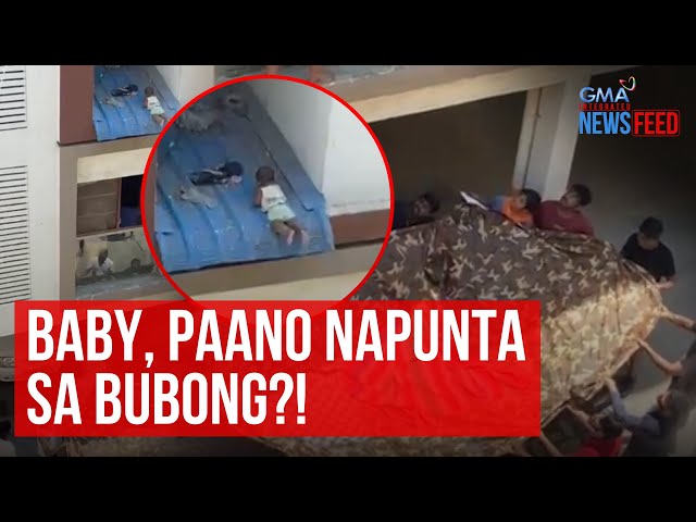 ⁣Baby, paano napunta sa bubong?! | GMA Integrated Newsfeed