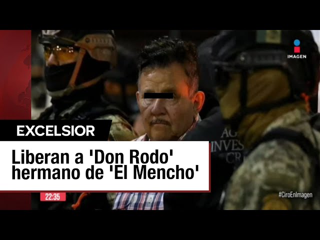 ⁣‘Don Rodo’, hermano de ‘El Mencho’, sale de prisión por irregularidades en su captura