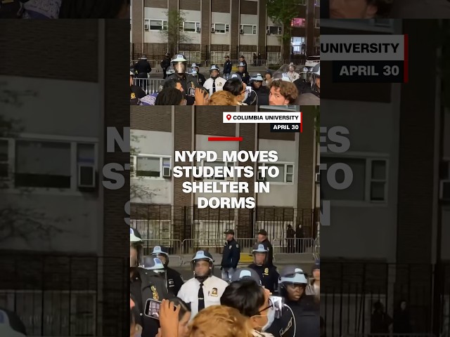 ⁣NYPD moves students to shelter in dorms at Columbia University