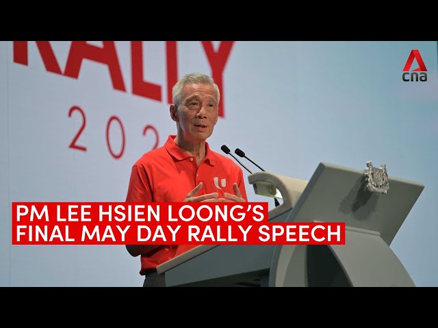 ⁣In full: PM Lee Hsien Loong's final May Day Rally speech