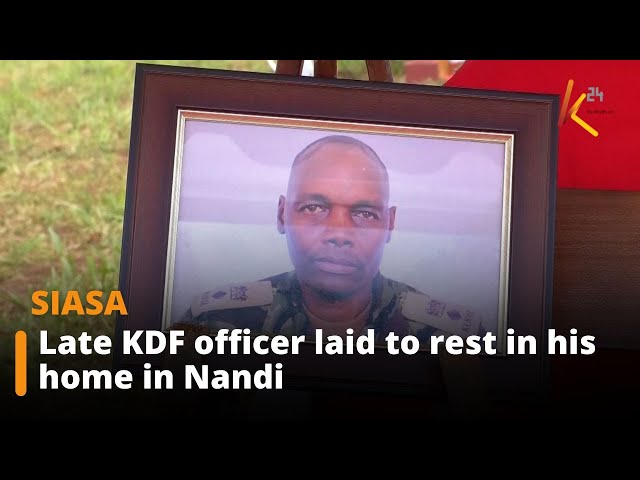 ⁣Late KDF officer laid to rest in his home in Nandi