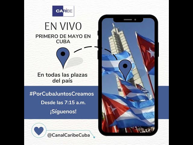 ⁣EN VIVO | Primero de Mayo, ¡por Cuba juntos creamos!