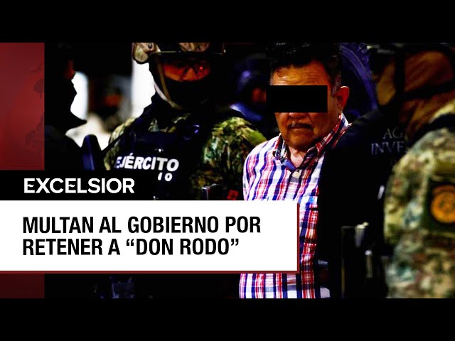 ⁣Gobierno federal pagará 50 mil pesos de multa por retener en prisión a Don Rodo