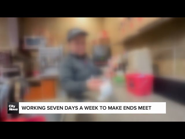 Working seven days a week to make ends meet
