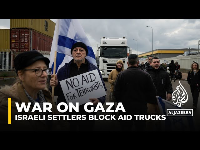 ⁣Reports of Israeli settlers blocking humanitarian aid trucks to Gaza