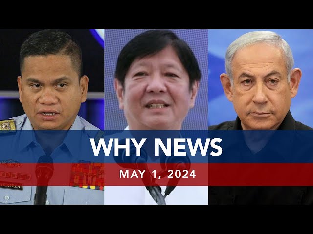 ⁣UNTV: WHY NEWS | May 1, 2024