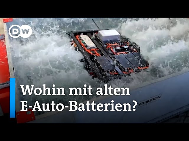 Wie eine Anlage in Hamburg alte E-Auto-Batterien verwertet | DW Nachrichten