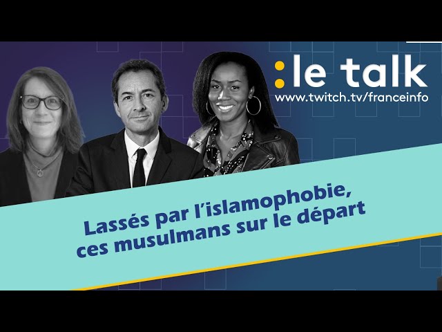 ⁣LE TALK : Lassés par l’islamophobie, ces musulmans qui quittent la France