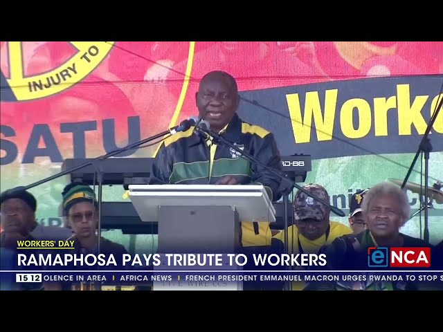 ⁣Workers' Day | Ramaphosa pays tribute to workers
