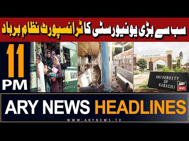 ⁣ARY News 11 PM Headlines | 1st May 2024 | Karachi University Transport Say Mehroom