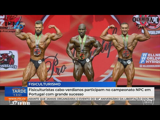 ⁣Fisiculturistas cabo-verdianos participam no campeonato NPC em Portugal com grande sucesso