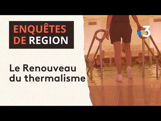 ⁣Le Renouveau du thermalisme en Charente-Maritime - Enquêtes de région
