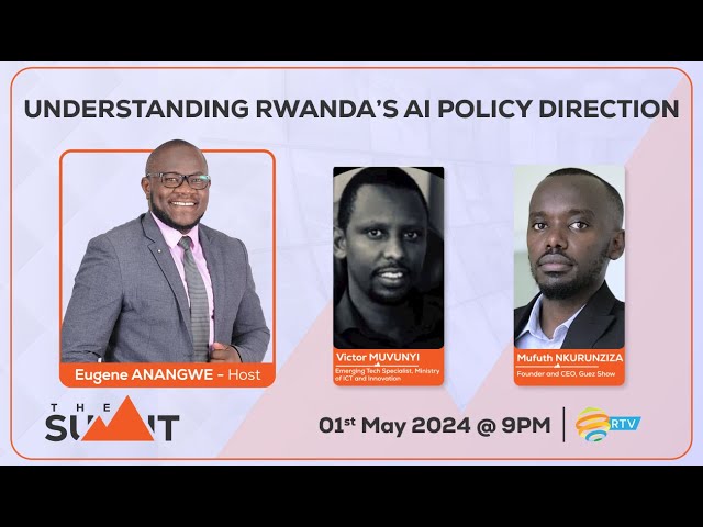 ⁣#TheSummitRw: Understanding Rwanda's AI policy direction