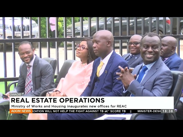Real Estate Operations: Ministry of Works and Housing inaugurates news offices for REAC - Dwadie.