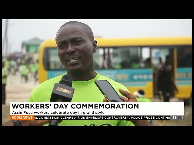 ⁣Workers' Day Commemoration: Assin Fosu workers celebrate the day in grand style - Adom TV News.
