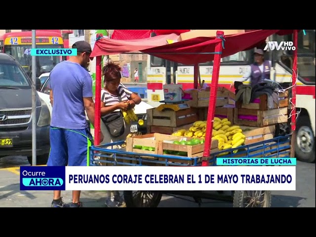 Peruanos coraje celebran el 1 de mayo trabajando