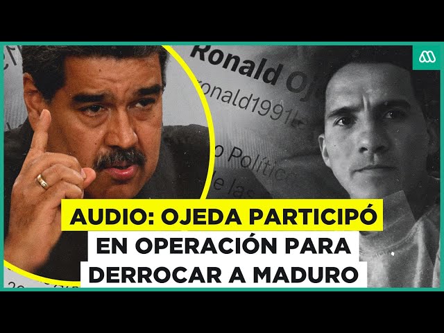Exclusivo: Audio del exteniente Ronald Ojeda confirma operación para derrocar a Nicolás Maduro