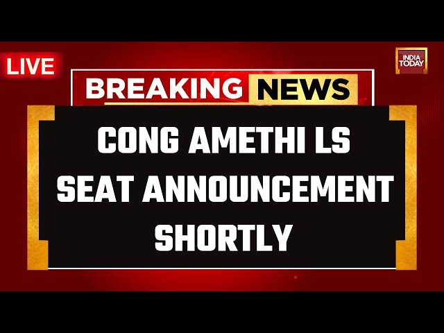 ⁣LIVE: Congress To Announce Amethi, Raebareli Candidates | Lok Sabha Election 2024 | India Today LIVE