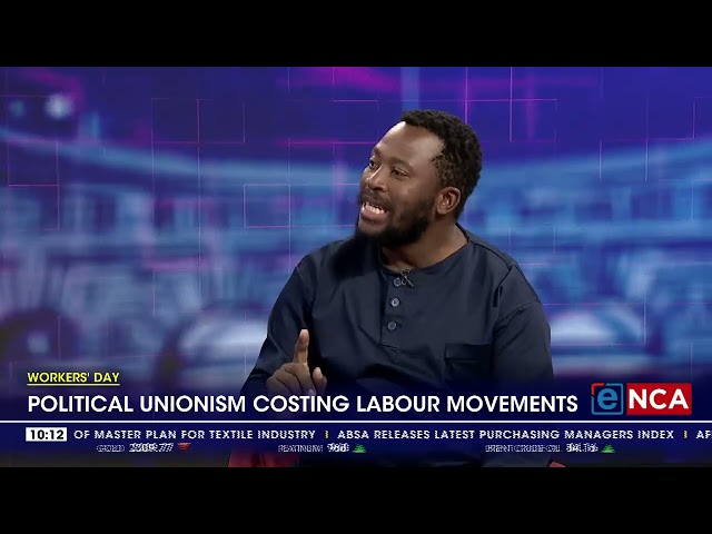 ⁣Workers' Day | Political unionism costing labour movements