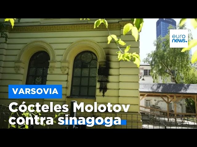 ⁣La principal sinagoga de Varsovia es atacada con cócteles molotov