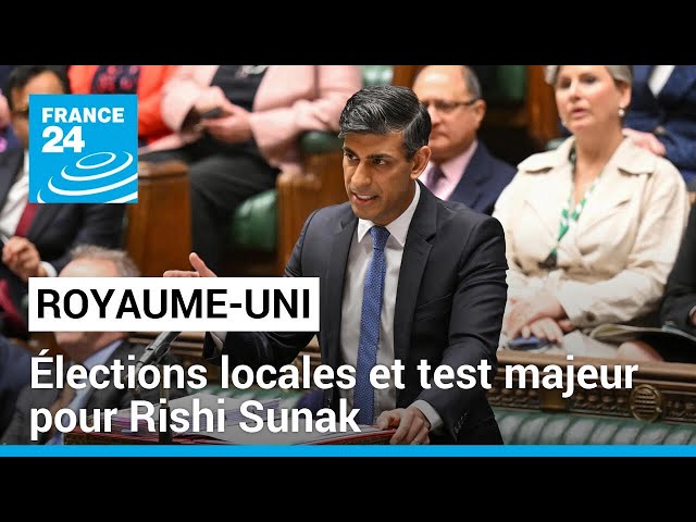 ⁣Royaume-Uni : des élections locales aux allures de test pour le Premier ministre Rishi Sunak