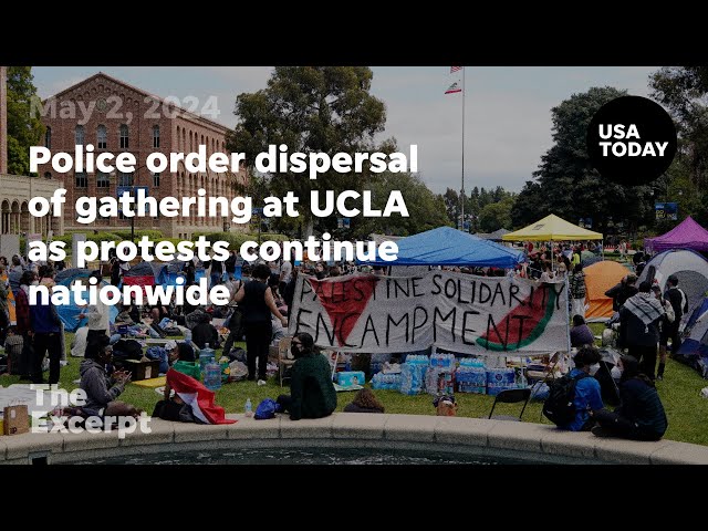 ⁣Police order dispersal of gathering at UCLA as protests continue | The Excerpt