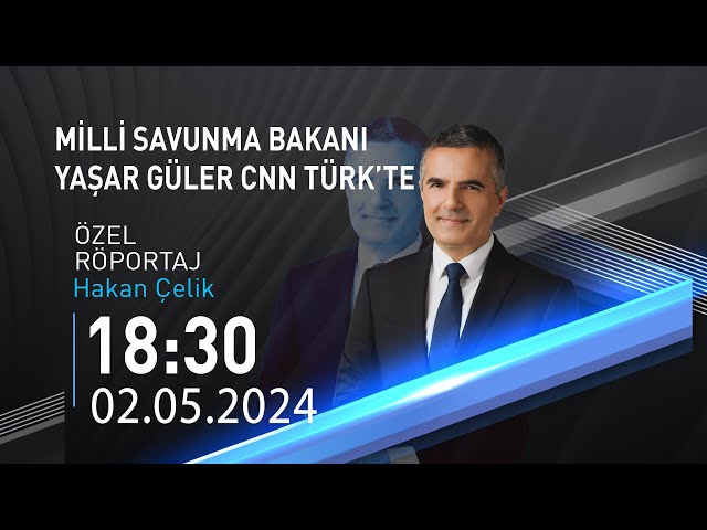 ⁣ #CANLI | Hakan Çelik ile Özel Röportaj | 2 Mayıs 2024 | HABER #CNNTÜRK