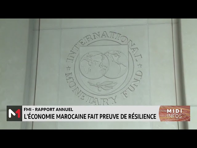 ⁣Rapport annuel du FMI : L´économie marocaine fait preuve de résilience