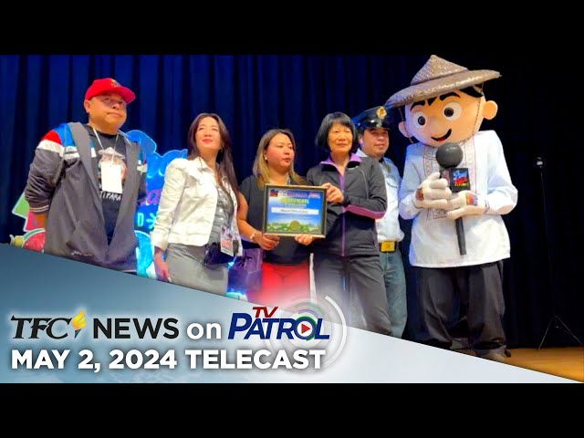 ⁣TFC News on TV Patrol | May 2, 2024