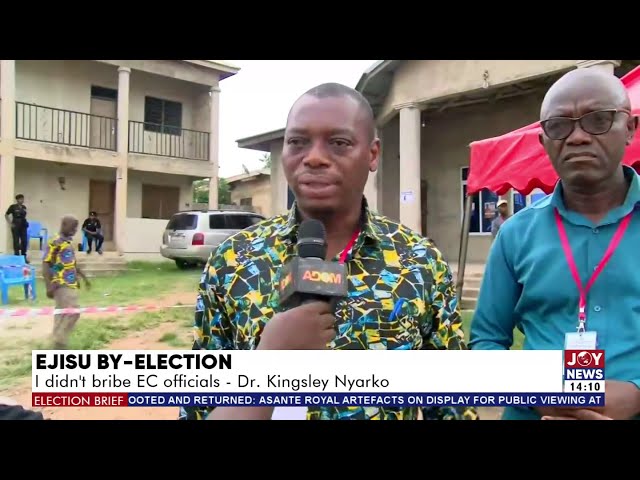 ⁣Ejisu By-Election: I didn't bribe EC officials - Dr. Kingsley Nyarko | Election Brief