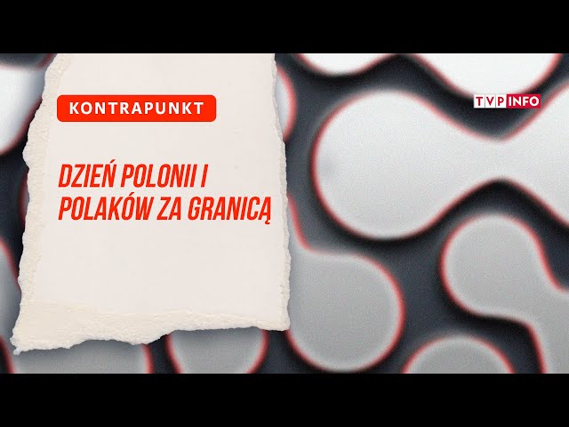 ⁣Dzień Flagi RP oraz Polonii i Polaków za Granicą | KONTRAPUNKT