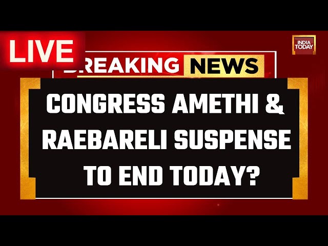 ⁣LIVE | Congress Amethi & Raebareli Suspense Ends | Will Rahul Gandhi Fight From Amethi? | Lok Sa