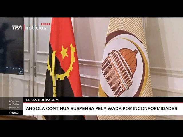⁣Lei antidopagem - Angola continua suspensa pela WADA por inconformidades