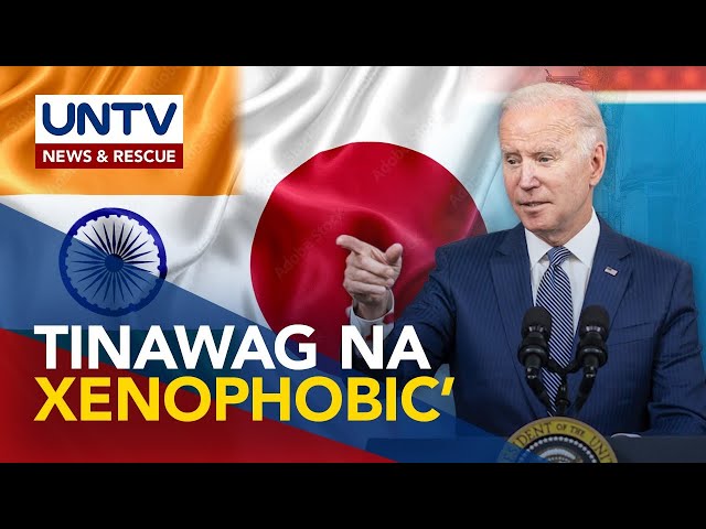 ⁣Kaalyadong Japan at India, tinawag na ‘xenophobic’ ni US Pres. Biden