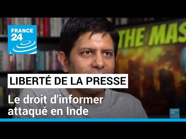 Journée mondiale de la liberté de la presse : le droit d'informer attaqué en Inde • FRANCE 24