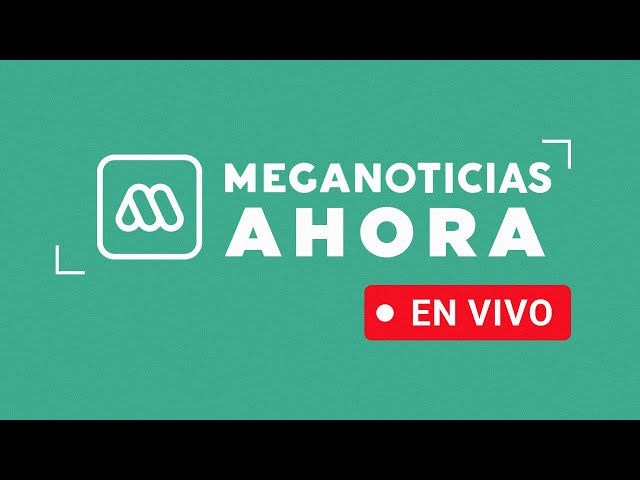 EN VIVO | Meganoticias Ahora - Noticias las 24 horas del día