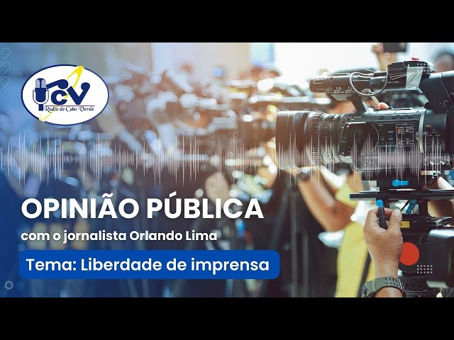 ⁣Opinião Pública RCV - Liberdade de imprensa - 03 de maio de 2024