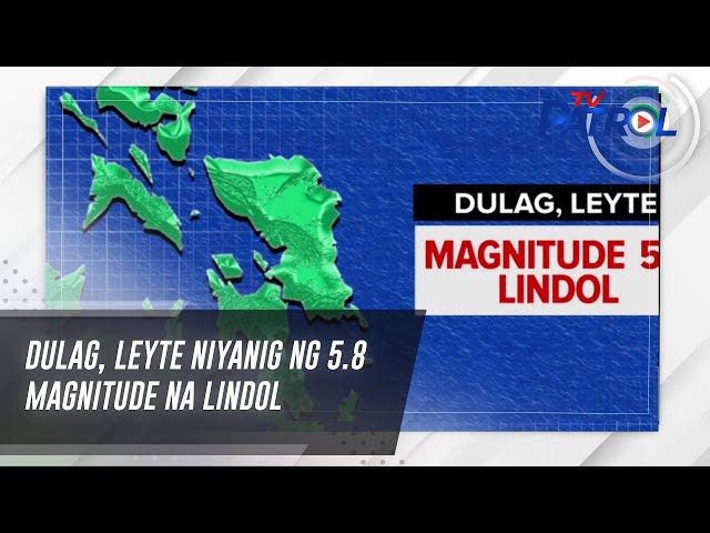 ⁣Dulag, Leyte niyanig ng 5.8 magnitude na lindol | TV Patrol