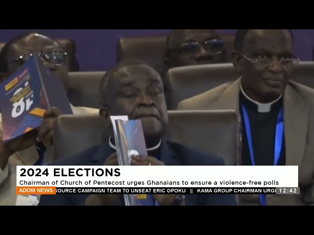 ⁣Chairman of Church of Pentecost urges Ghanaians to ensure a violence-free polls  (03-05-24)