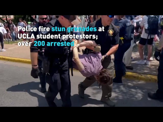 Police fire stun grenades at UCLA student protestors; over 200 arrested