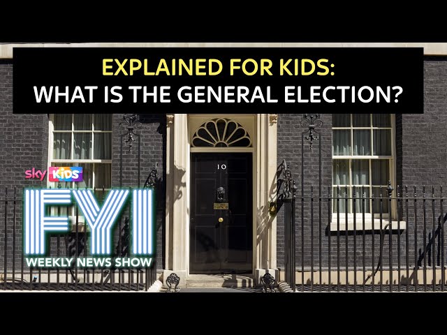 ⁣FYI: Weekly News Show: Friday 3rd May – Explained For Kids: What Is The General Election
