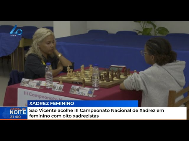 São Vicente acolhe III Campeonato Nacional de Xadrez em feminino com oito xadrezistas