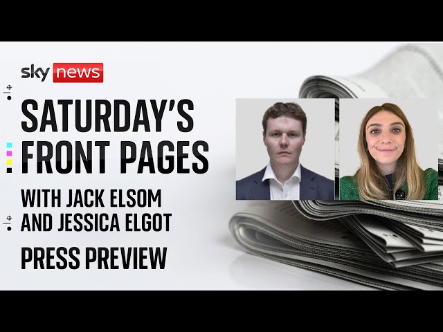 ⁣Press Preview: Saturday's front pages