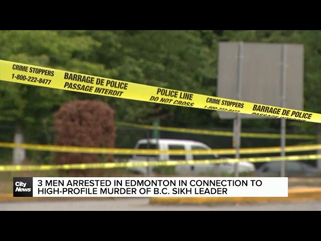⁣Three men arrested in Edmonton connected to murder of BC Sikh leader