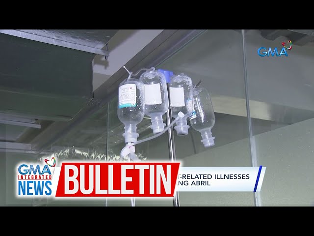 ⁣DOH - 77 ang tinamaan ng heat-related illness sa bansa mula Enero... | GMA Integrated News Bulletin