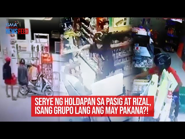 ⁣Serye ng holdapan sa Pasig at Rizal, isang grupo lang ang may pakana?! | GMA Integrated