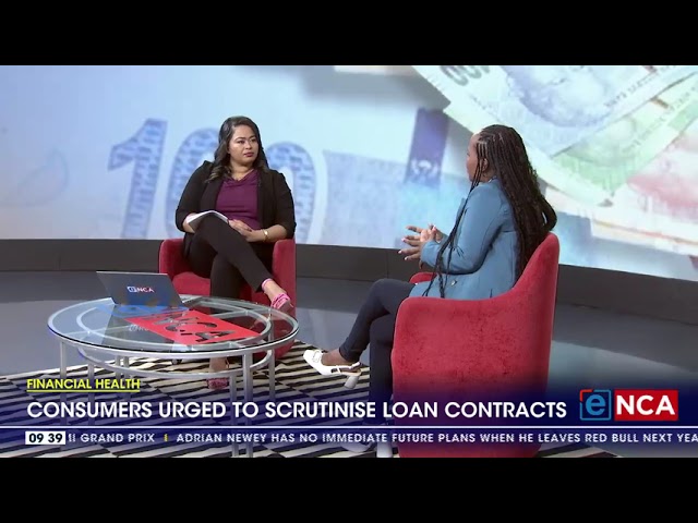⁣Financial Health | Consumers urged to scrutinise loan contracts