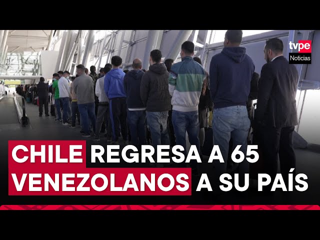⁣Chile logra que Caracas reciba vuelo con 65 venezolanos expulsados